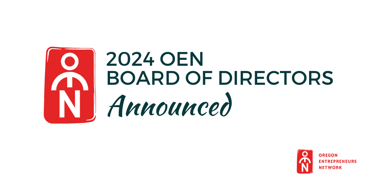 Oregon Entrepreneurs Network Announces 2024 Board of Directors